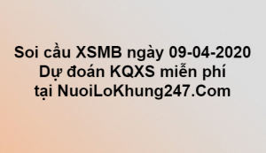 Soi cầu XSMB ngày 09–04–2020