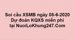 Soi cầu XSMB ngày 08–06–2020